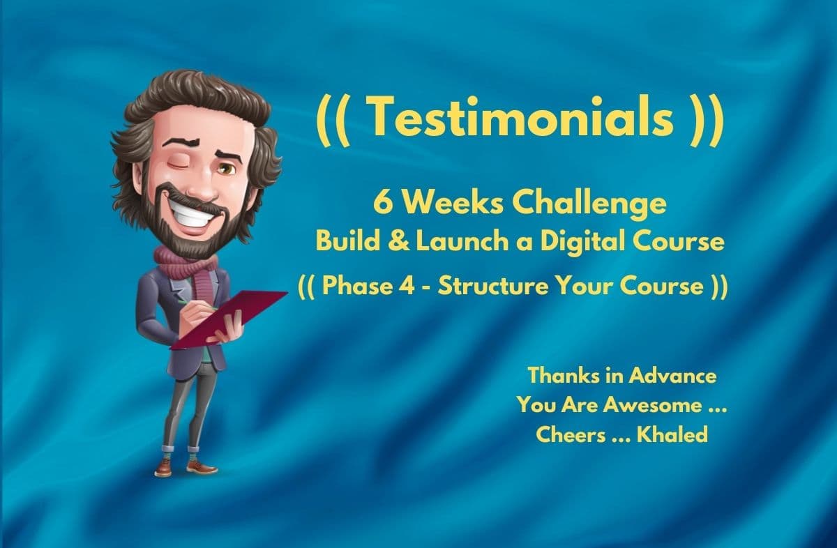 Image of Testimonials - Phase 4 - (( Structure Your Course )) Image of Testimonials - Phase 4 - (( Structure Your Course ))